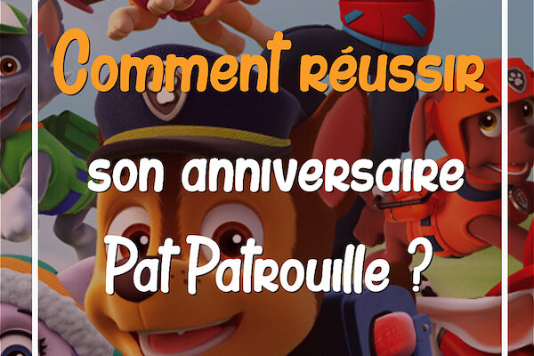 Idée anniversaire Pat Patrouille